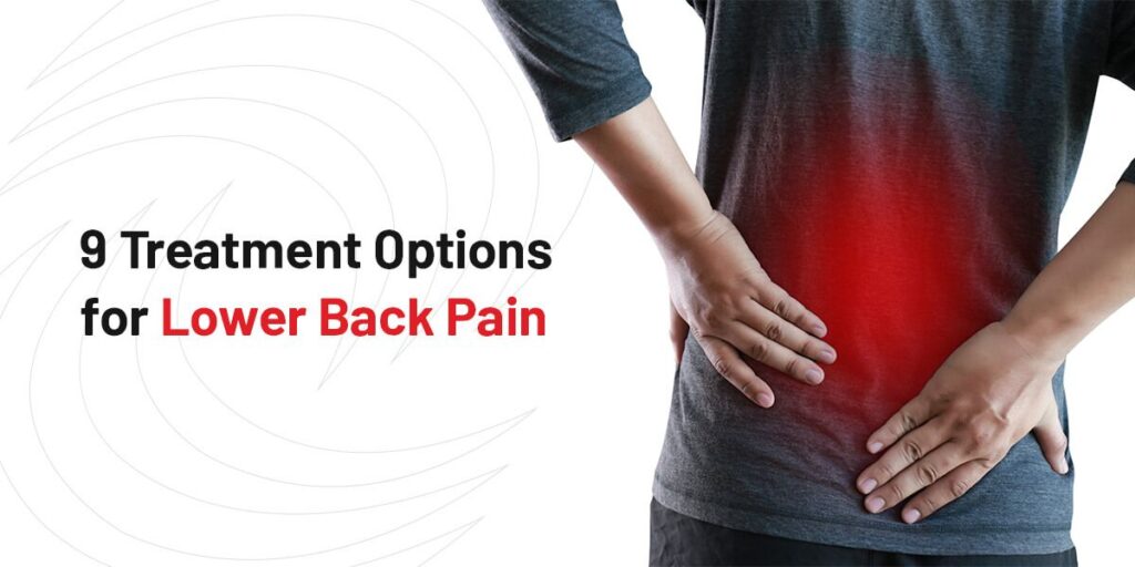Discover Nine Treatments to Provide Lower Back Pain Relief