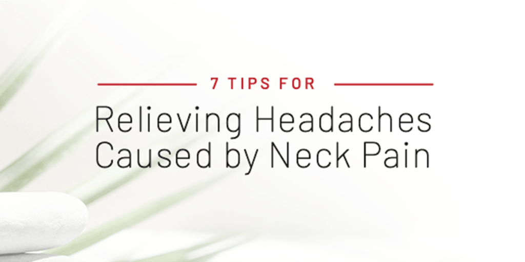 10 Quick Tips To Alleviate Neck Pain