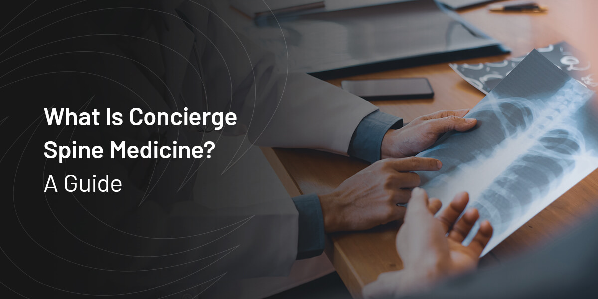 What Is Concierge Spine Medicine? A Guide
