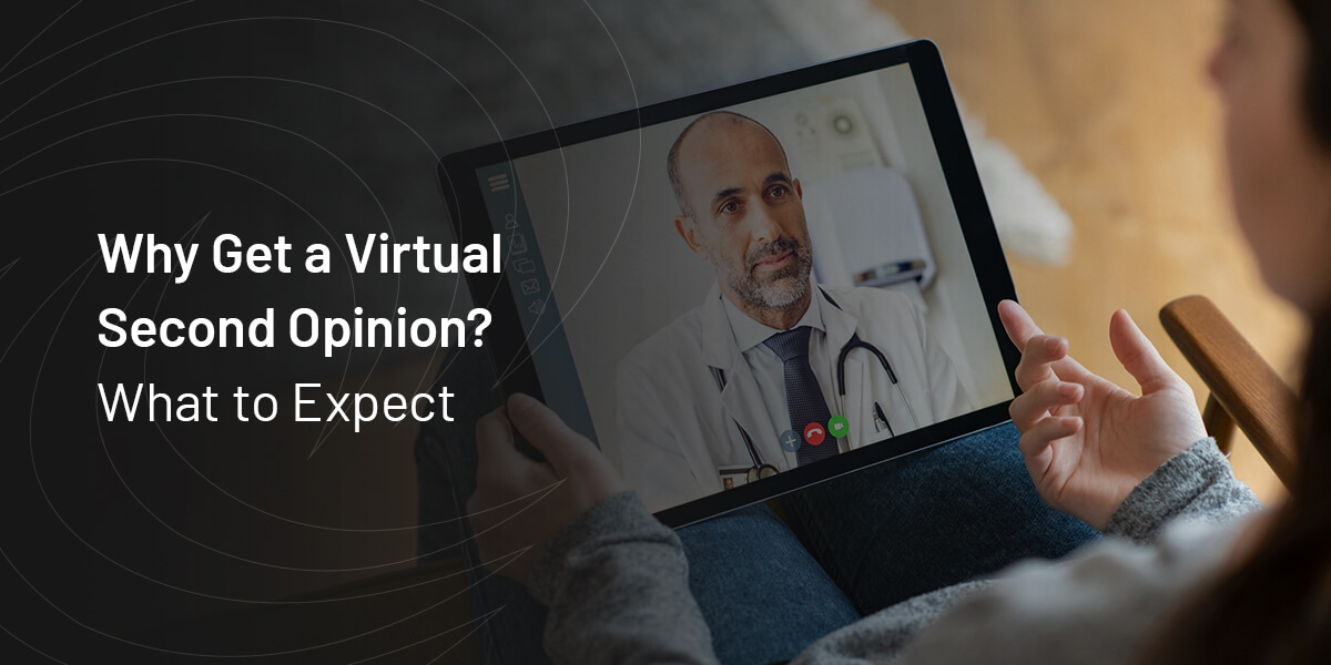 why get a virtual second opinion
