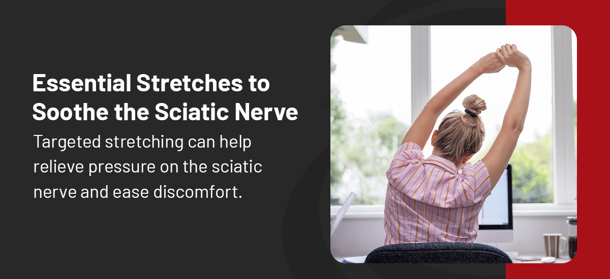Essential Stretches to Soothe the Sciatic Nerve