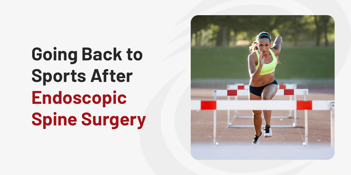 Going Back to Sports After Endoscopic Spine Surgery